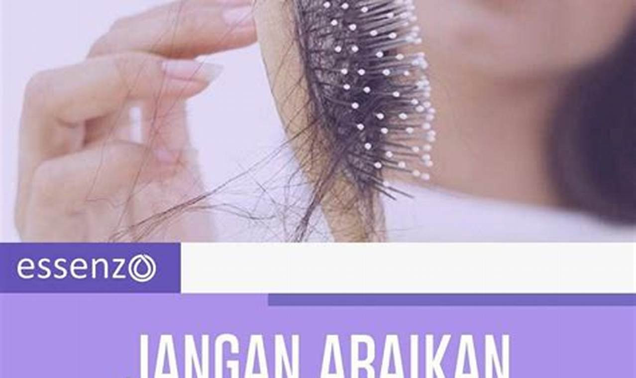 Cara Mengatasi Rambut Rontok Dan Ketombe